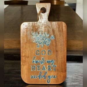 Handpainted Wood Sign GOD KNEW MY HEART NEEDED YOU with roses
